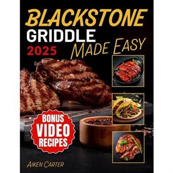 Blackstone Griddle Made Easy