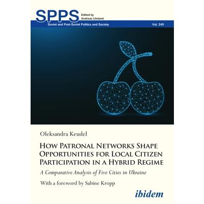 How Patronal Networks Shape Opportunities for Local Citizen Participation in a Hybrid Regime