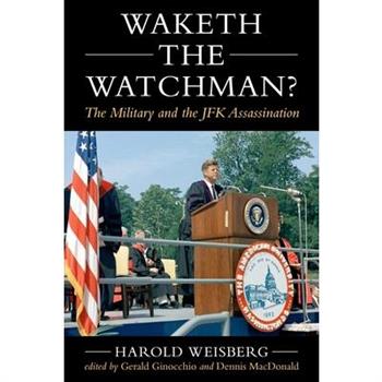 Waketh the Watchman?