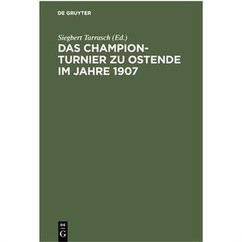 Das Champion-Turnier Zu Ostende Im Jahre 1907