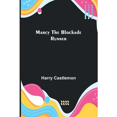 Marcy the Blockade Runner