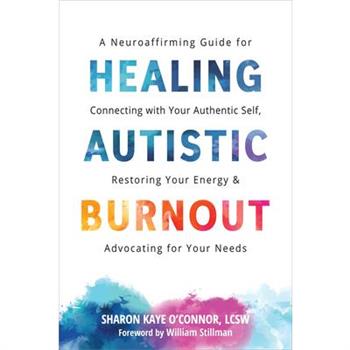 Healing Autistic Burnout