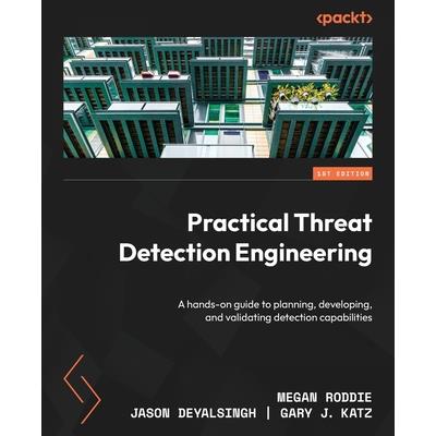 Practical Threat Detection Engineering