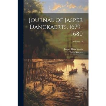 Journal of Jasper Danckaerts, 1679-1680; Volume 13