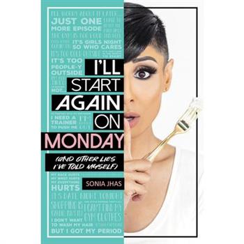 I’ll Start Again on Monday