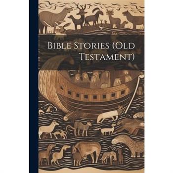 Bible Stories (Old Testament)