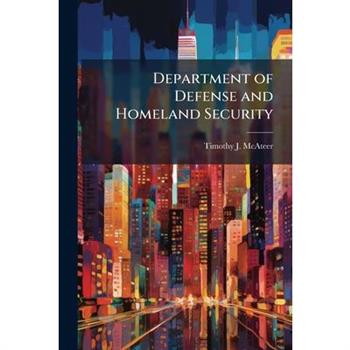 Department of Defense and Homeland Security