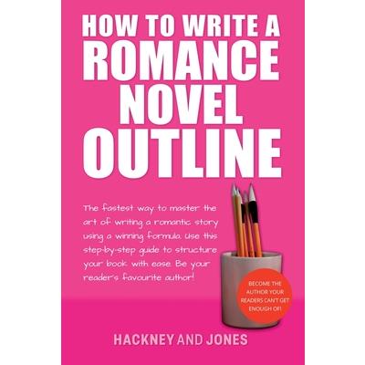 How To Write A Romance Novel Outline