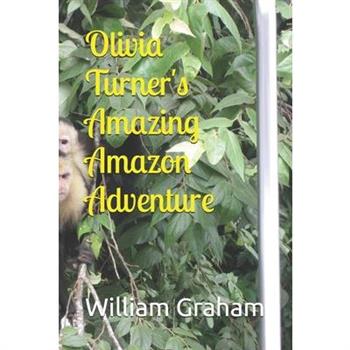 Olivia Turner’s Amazing Amazon Adventure