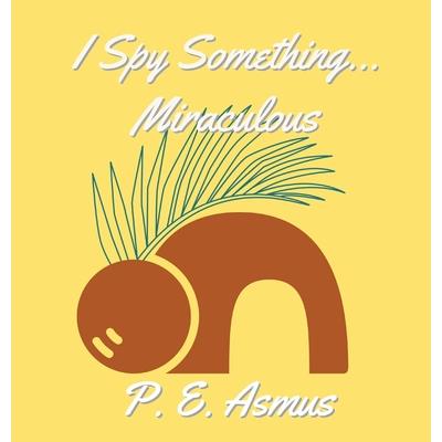 I Spy Something Miraculous