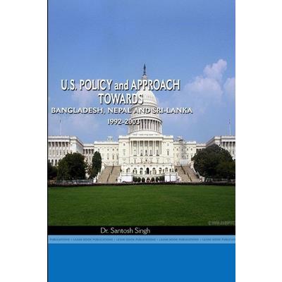 Us Policy Towards Nepal, Bangladesh and Sri Lanka, 1992-2003