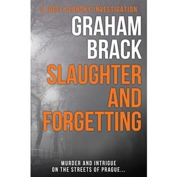 Slaughter and Forgetting