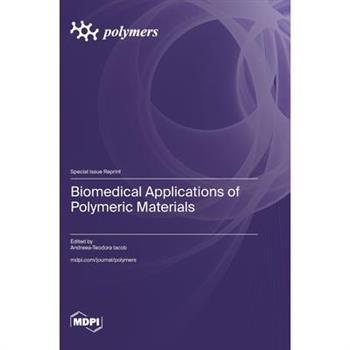 Biomedical Applications of Polymeric Materials