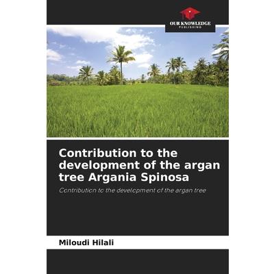 Contribution to the development of the argan tree Argania Spinosa