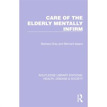 Care of the Elderly Mentally Infirm