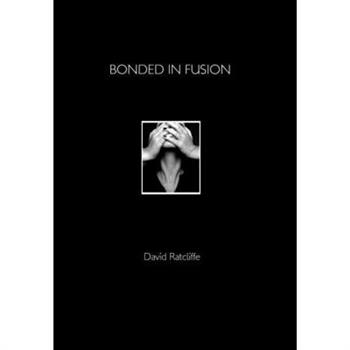 Bonded in Fusion