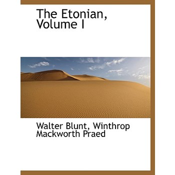 The Etonian, Volume I