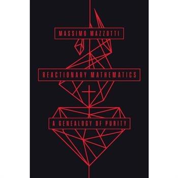 Reactionary Mathematics