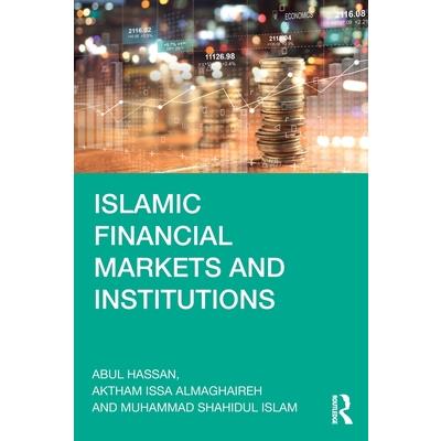 Islamic Financial Markets and Institutions