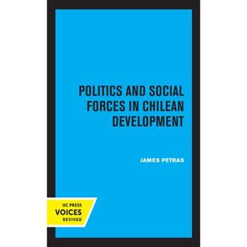 Politics and Social Forces in Chilean Development