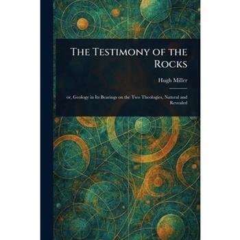 The Testimony of the Rocks