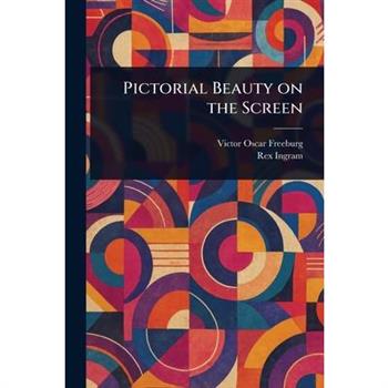 Pictorial Beauty on the Screen