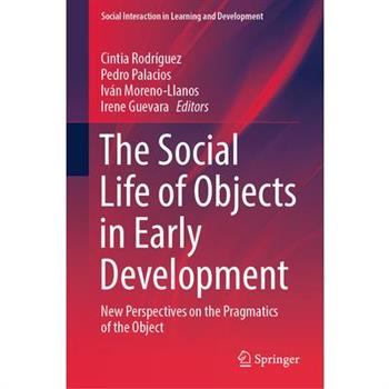 The Social Life of Objects in Early Development