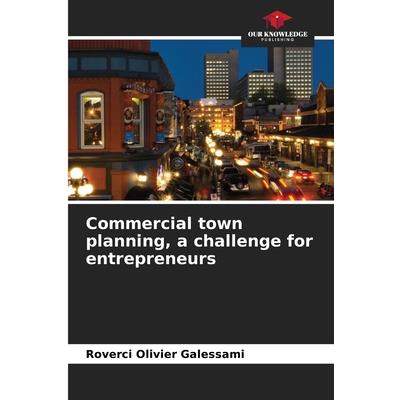 Commercial town planning, a challenge for entrepreneurs