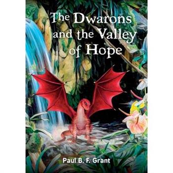 The Dwarons and the Valley of Hope