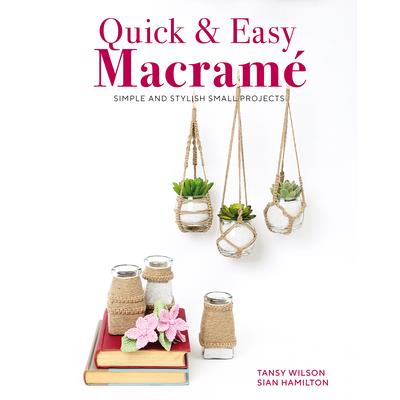 Quick & Easy Macrame