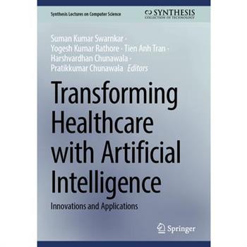 Transforming Healthcare with Artificial Intelligence