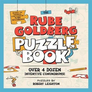 The Rube Goldberg Puzzle Book