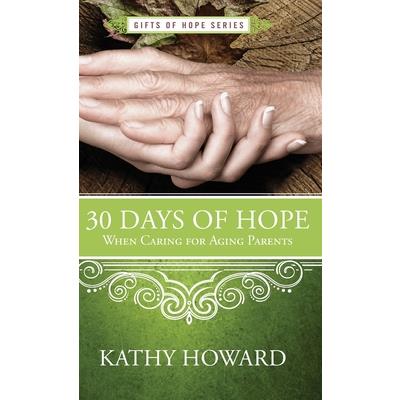 30 Days of Hope When Caring for Aging Parents