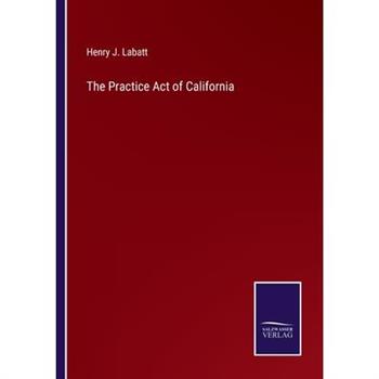The Practice Act of California