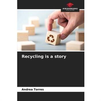 Recycling is a story