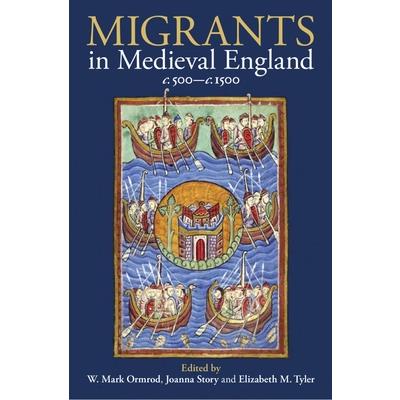 Migrants in Medieval England, C. 500-C. 1500