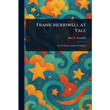 Frank Merriwell at Yale