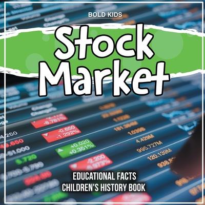 Stock Market Educational Facts Children’s History Book
