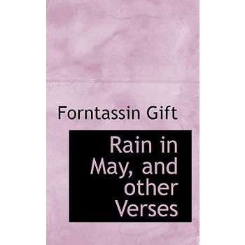 Rain in May, and Other Verses