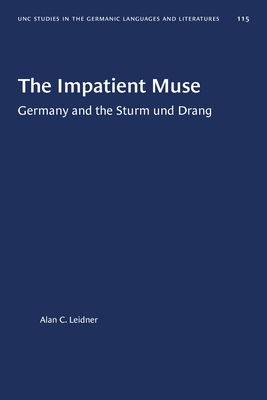 The Impatient MuseTheImpatient MuseGermany and the Sturm Und Drang
