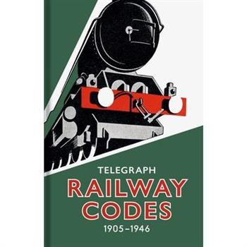 Telegraph Railway Codes 1905-1946