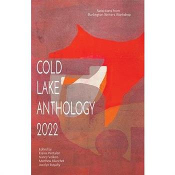 Cold Lake Anthology 2022