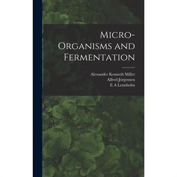 Micro-organisms and Fermentation