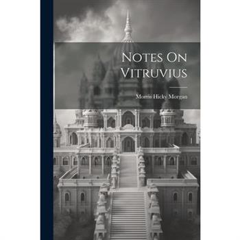 Notes On Vitruvius