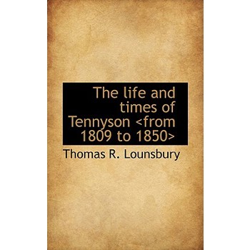 The Life and Times of Tennyson