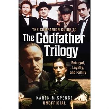 The Companion Guide to the Godfather Trilogy