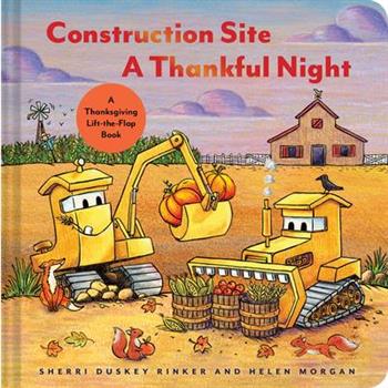 Construction Site: A Thankful Night