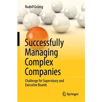 Successfully Managing Complex Companies