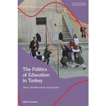 The Politics of Education in Turkey
