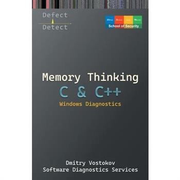 Memory Thinking for C & C++ Windows Diagnostics